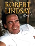 Robert Lindsay - Letting Go