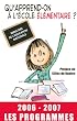 Qu'apprend-on � l'�cole �l�mentaire ? : Les programmes