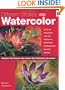 Different Strokes: Watercolor: Unique double demonstrations reveal alternative approaches to watercolor painting (Digital Media Design)