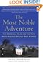 The Most Noble Adventure: The Marshall Plan and the Time When America Helped Save Europe