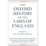 The Oxford History of the Laws of England, Volumes XI, XII, and XIII: 1820-1914by William Cornish
