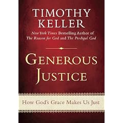 Generous Justice: How God's Grace Makes Us Just