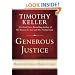 Generous Justice: How God's Grace Makes Us Just