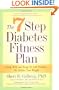 The 7 Step Diabetes Fitness Plan: Living Well and Being Fit with Diabetes, No Matter Your Weight (Marlowe Diabetes Library)