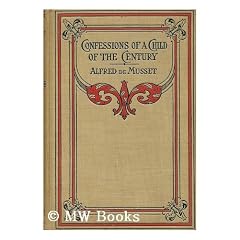 Confessions of a Child of the Century