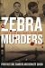 Books : The Zebra Murders: A Season of Killing, Racial Madness and Civil Rights