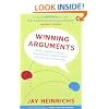 Winning Arguments: From Aristotle to Obama - Everything You Need to Know About the Art of Persuasion