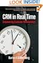 CRM In Real Time: Empowering Customer Relationships