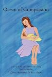 Ocean Of Compassion: A Guide To The Life Of Universal Loving