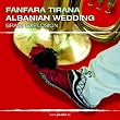 Albanian Wedding: Brass Explosion