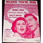 Advance Artist Copy. Please announce title of production when Broadcasting This Number. Sung by Mario Lanza in the M-G-M Picture "Because You're Mine". Because You're Mine. book cover