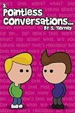 Pointless Conversations: Lightbulbs and Civilisation