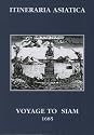 Voyage to Siam: Performed by Six Jesuits Sent by the French King to the Indies and China in the Year 1685: 2 (Itineraria Asiatica: Thailand)