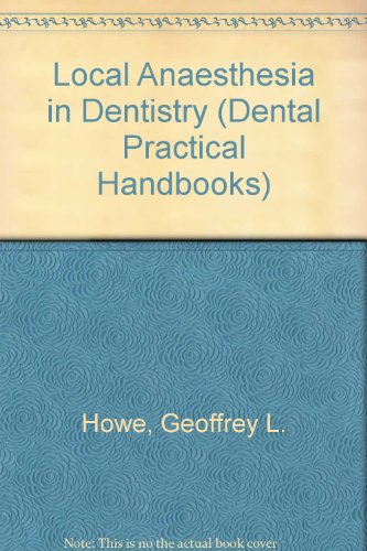 Local Anaesthesia in Dentistry (Dental Practical Handbooks)