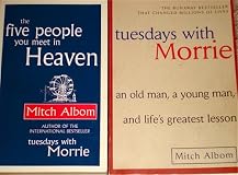 Tuesdays With Morrie/The Five People You Meet In Heaven