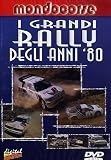 Grandi Rally Degli Anni 80 (I)