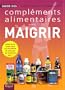 Guide des compl�ments alimentaires pour maigrir