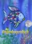 Der Regenbogenfisch