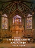 The Stained Glass of A.W.N. Pugin