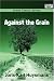 Against the Grain by Joris-Karl Huysmans