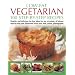 Low-fat Vegetarian: 100 Step-by-step Recipes - Healthy and Delicious Fat-free Ideas for Any Occasion, All Shown Step-by-step and Illustrated with Over 400 Colour Images