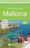 Mallorca: Die 40 sch&ouml;nsten Touren - Bernhard Irlinger, Wolfgang Heitzmann