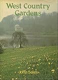 West Country gardens : the gardens of Gloucestershire, Avon, Somerset and Wiltshire