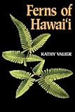 Ferns of Hawaii