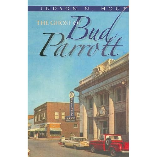The Ghost of Bud Parrott: a novel