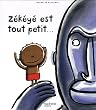 Z�k�y� est tout petit