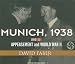 Munich, 1938: Appeasement and World War II