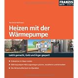 Heizen mit der W�rmepumpevon "Reinhard Hoffmann"