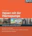 Heizen mit der W&auml;rmepumpe