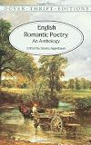 English Romantic Poetry: An Anthology (Dover Thrift Editions) [Paperback] [1996] First Edition Ed. William Blake, William Wordsworth, Samuel Taylor Coleridge, Lord Byron, Percy Bysshe Shelley, John Keats, Stanley Appelbaum