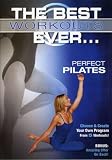 The Best Workouts Ever... Perfect Pilates