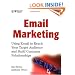 Email Marketing: Using Email to Reach Your Target Audience and Build Customer Relationships (7.5 x 9.25")