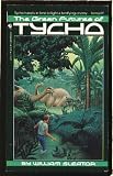 The Green Futures of Tycho (Starscape)