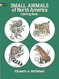 Small Animals of North America Coloring Book