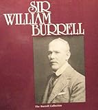 Sir William Burrell 1861-1958