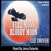 Full Moon - Bloody Moon: Chase Dagger | [Lee Driver]