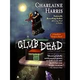 Club Dead: A Sookie Stackhouse Novel