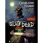 Club Dead (Southern Vampire Mysteries, Book 3)