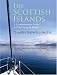 The Scottish Islands: The Bestselling Guide to Every Scottish Island