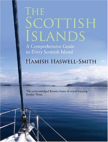 The Scottish Islands: The Bestselling Guide to Every Scottish Island