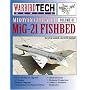 Mikoyan Gurevich MiG-21 Fishbed: Volume 45 (WarbirdTech)