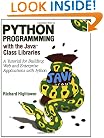 Python Programming with the Java™ Class Libraries: A Tutorial for Building Web and Enterprise Applications with Jython