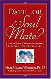 Date...or Soul Mate?: How to Know If Someone Is Worth Pursuing in Two Dates or Less