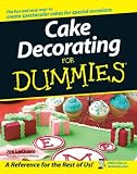 Cake Decorating For Dummies (For Dummies (Lifestyles Paperback))