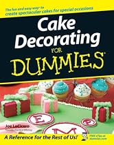 Cake Decorating For Dummies (For Dummies (Lifestyles Paperback))