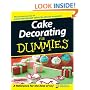 Cake Decorating For Dummies (For Dummies (Lifestyles Paperback))